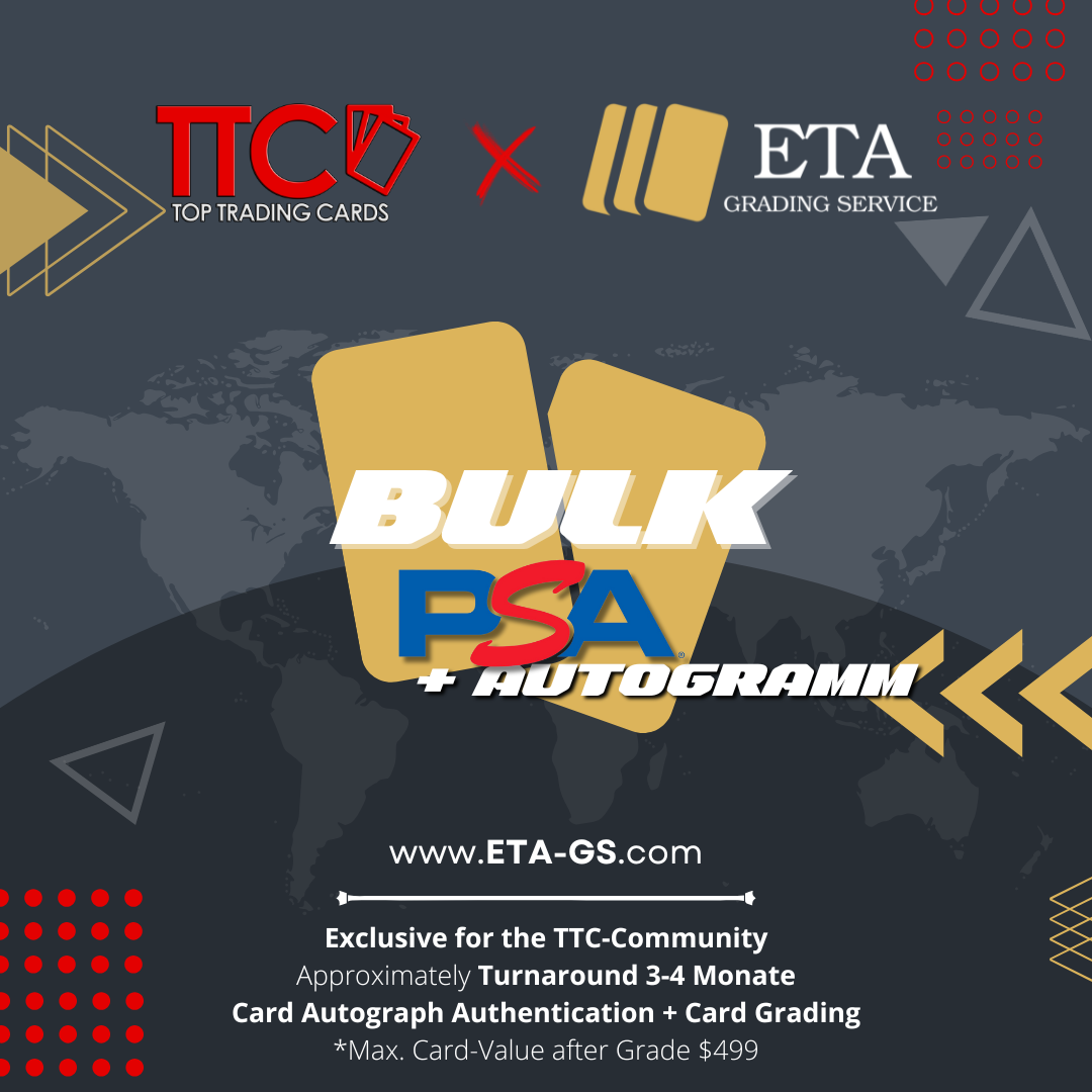 PSA Bulk + Autogramm Grading - bis $499 - TTC-Exklusiv