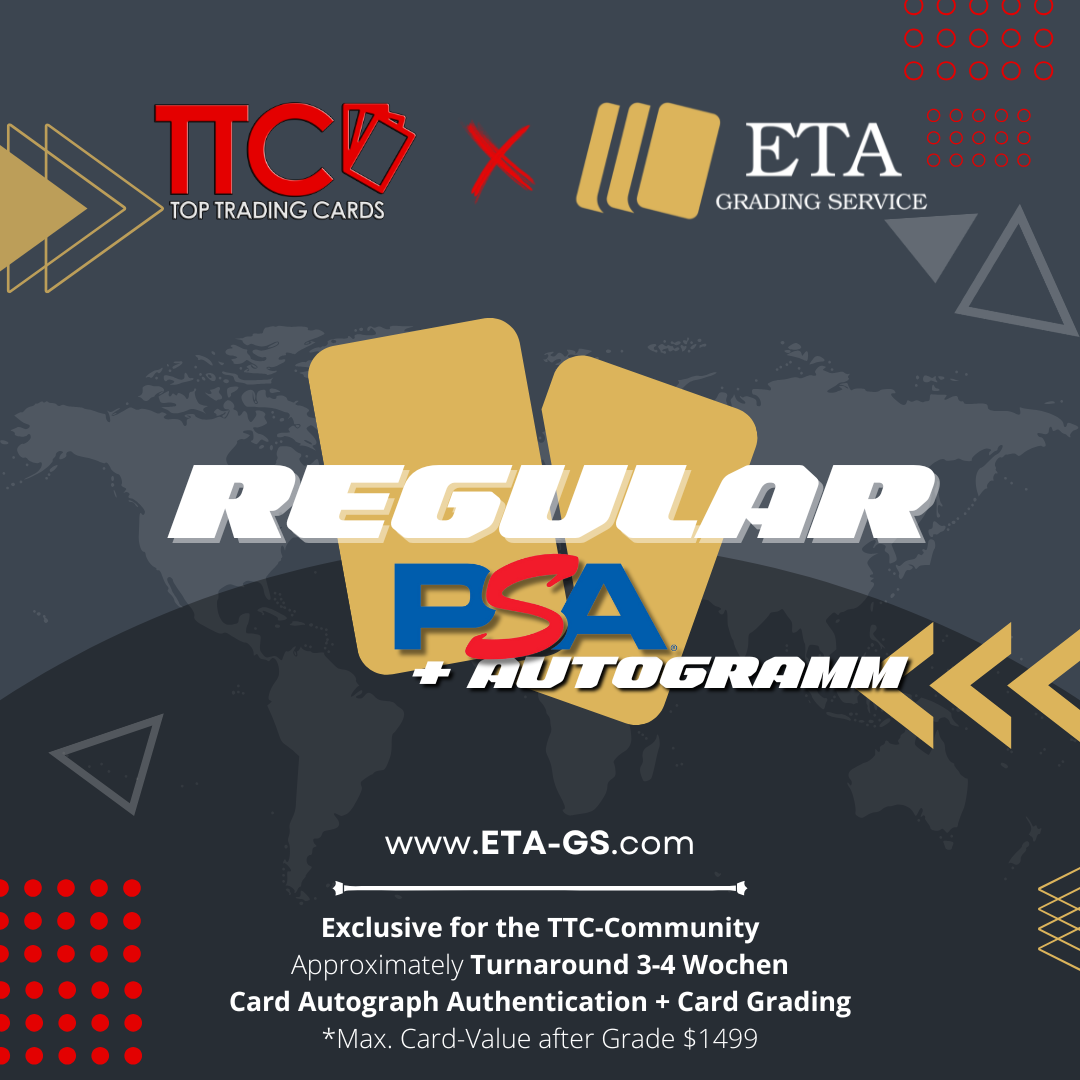 PSA Regular + Autogramm Grading - bis $1499 - TTC-Exklusiv