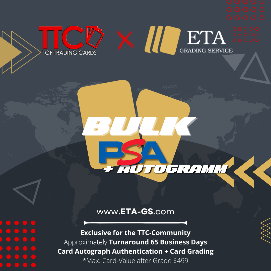 PSA Bulk + Autogramm Grading - bis $499 - TTC-Exklusiv